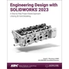 KNYGA David C Planchard Engineering Design with SOLIDWORKS 2023