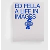 KNYGA David Cabianca Ed Fella: A Life in Images