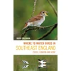 KNYGA David Callahan Where to Watch Birds in Southeast England