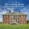 KNYGA David Cannadine Country House: Past, Present, Future