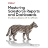 KNYGA David Carnes Mastering Salesforce Reports and Dashboards
