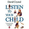 KNYGA David Crystal Listen to Your Child
