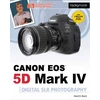 KNYGA David D Busch David Busch's Canon EOS 5D Mark IV Guide to Digital SLR Photography