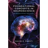 KNYGA David E. Presti PhD Foundational Concepts in Neuroscience