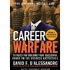 KNYGA David F Dalessandro Career Warfare: 10 Rules for Building a Sucessful Personal Brand on the Business Battlefield