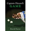 KNYGA David Fairer Captain Hazard’s Game