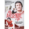 KNYGA David Fensome My Arsenal Life