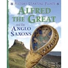 KNYGA David Gill History Starting Points: Alfred the Great and the Anglo Saxons