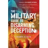 KNYGA David J Giammona Military Guide to Disarming Deception – Battlefield Tactics to Expose the Enemy`s Lies and Triumph in Truth