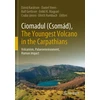 KNYGA David Karatson Ciomadul (Csomad), The Youngest Volcano in the Carpathians
