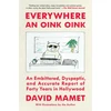 KNYGA David Mamet Everywhere an Oink Oink