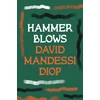 KNYGA David Mandessi Diop Hammer Blows