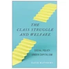 KNYGA David Matthews Class Struggle and Welfare