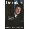 KNYGA David Mccullagh De Valera: Rule (1932-1975)