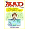 KNYGA David Mikics MAD Files, The: Writers and Cartoonists on the Magazine that Warped America's Brain!