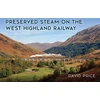 KNYGA David Price Preserved Steam on the West Highland Railway