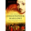 KNYGA David Riggs World of Christopher Marlowe