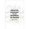 KNYGA Davis, Douglas (Professor of Advertising) Creative Strategy and the Business of Design