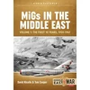 KNYGA Davis Nicolle MiGs in the Middle East Volume 1