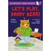 KNYGA Dawn Mcniff Let's Play, Daddy Bear! A Bloomsbury Young Reader