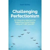 KNYGA Dawn Starley Challenging Perfectionism