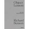 KNYGA Dawoud Bey Object Lesson: On the Influence of Richard Benson