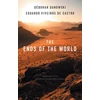 KNYGA Dborah Danowski Ends of the World