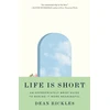 KNYGA Dean Rickles Life Is Short