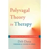 KNYGA Deb A Dana Polyvagal Theory in Therapy
