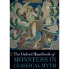 KNYGA Debbie Felton Oxford Handbook of Monsters in Classical Myth