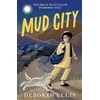 KNYGA Deborah Ellis Mud City