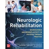 KNYGA Larsen Neurologic Rehabilitation, Second Edition: Neuroscience and Neuroplasticity in Physical Therapy Practice