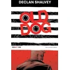 KNYGA Declan Shalvey Old Dog, Redact One