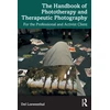 KNYGA Del Loewenthal The Handbook of Phototherapy and Therapeutic Photography