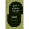 KNYGA Dele Adeyemo Borders, Human Itineraries, and All Our Relation