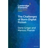 KNYGA Dene Grigar Challenges of Born-Digital Fiction