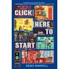 KNYGA Denis Markell Click Here to Start (A Novel)