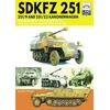 KNYGA Dennis Oliver SDKFZ 251 - 251/9 and 251/22 Kanonenwagen