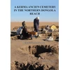 KNYGA Derek A Welsby Kerma Ancien Cemetery in the Northern Dongola Reach