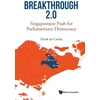 KNYGA Derek Da Cunha Breakthrough 2.0: Singaporeans Push For Parliamentary Democracy