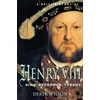 KNYGA Derek Wilson Brief History of Henry VIII