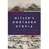 KNYGA Despina Stratigakos Hitler’s Northern Utopia