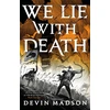 KNYGA Devin Madson We Lie with Death