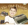 KNYGA Diana Noonan Bug Club NF Žalias C/1B The Old Things