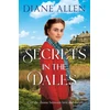 KNYGA Diane Allen Secrets in the Dales, A Heartfelt Novel about Family, Love and Loyalty in the Second World War