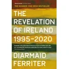 KNYGA Diarmaid Ferriter Revelation of Ireland, 1995-2020