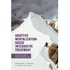 KNYGA Dickon Bevington Adaptive Mentalization-Based Integrative Treatment