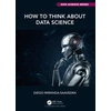 KNYGA Diego Miranda Saavedra How to Think about Data Science