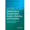 KNYGA Dietmar Pf Moller Introduction to Transportation Analysis, Modeling and Simulation