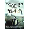 KNYGA Dilip Sarkar Forgotten Heroes of the Battle of Britain